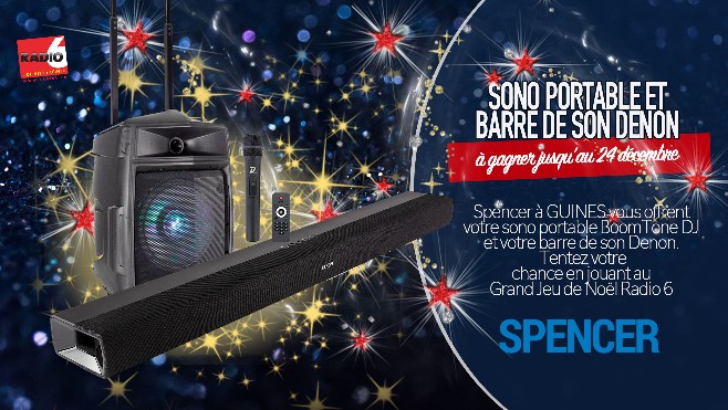 GRAND JEU DE NOEL - Sono portable et barre de son à gagner avec Radio 6 et Spencer