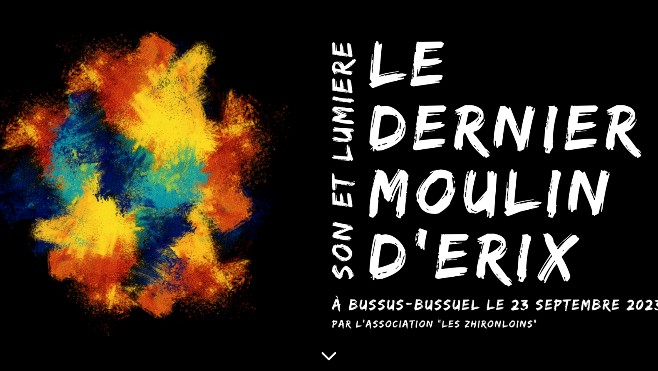 Un spectacle son et lumière va avoir lieu au moulin de Bussus-Bussuel