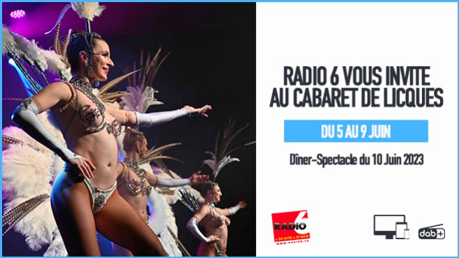 Radio 6 vous invite au Cabaret de Licques pour la soirée du 10 Juin