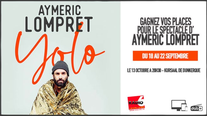 Radio 6 vous offre vos billets pour Aymeric Lompret à Dunkerque 
