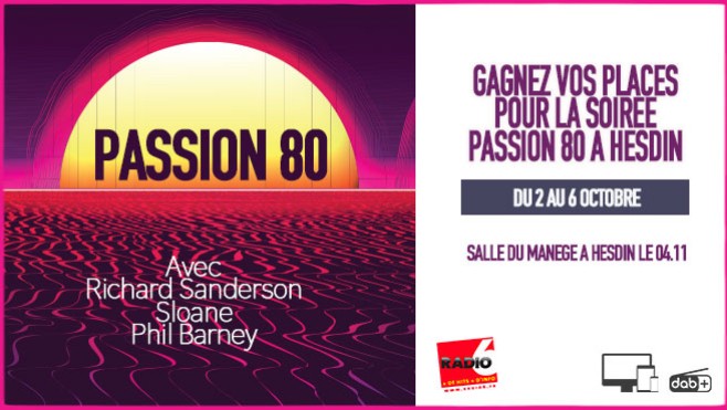 Gagnez 2 invitations pour la soirée PASSION 80 à Hesdin
