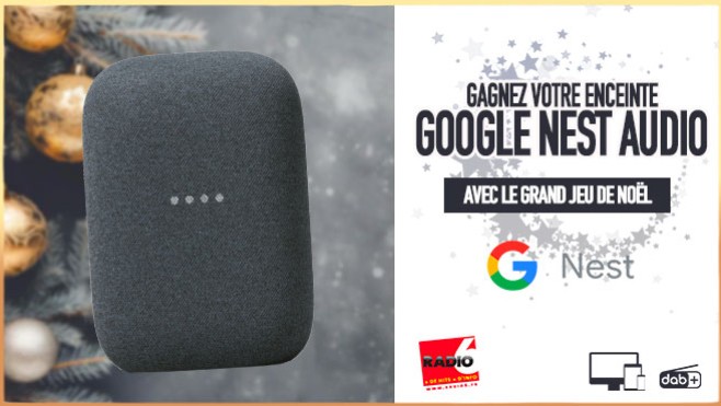 Grand jeu de noël - Radio 6 vous offre une enceinte connectée Google Nest Audio 