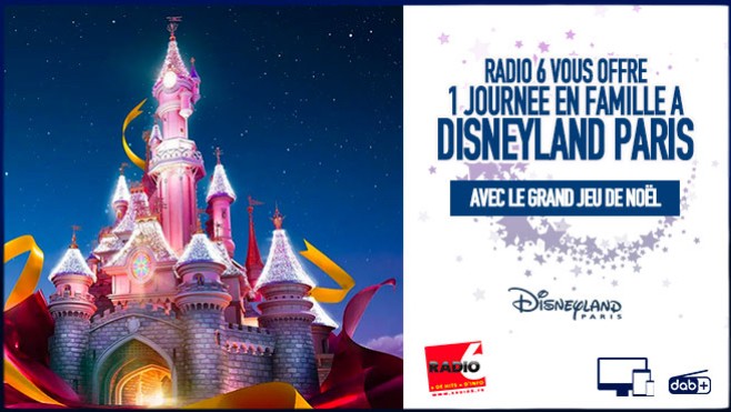 Grand jeu de noël - Radio 6 vous invite en famille à Disneyland Paris 