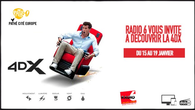 Radio 6 vous invite à découvrir la 4DX au Pathé Cité Europe