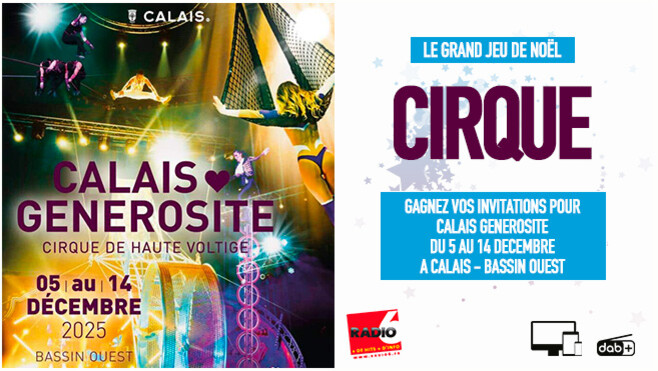 Grand jeu de noël - Radio 6 vous invite à découvrir le nouveau spectacle de Calais Générosité