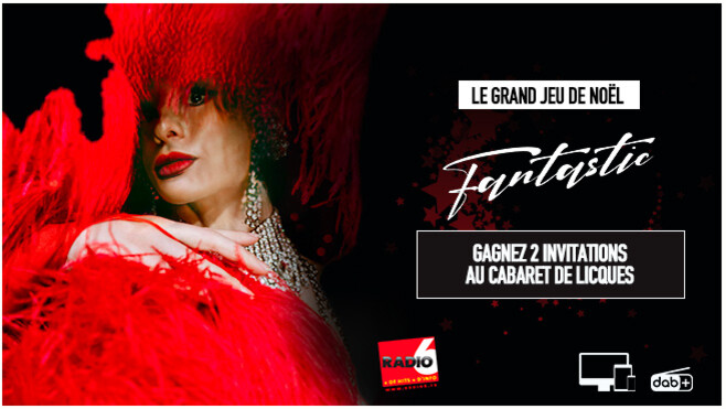 Grand jeu de noël - Radio 6 vous invite au Cabaret de Licques