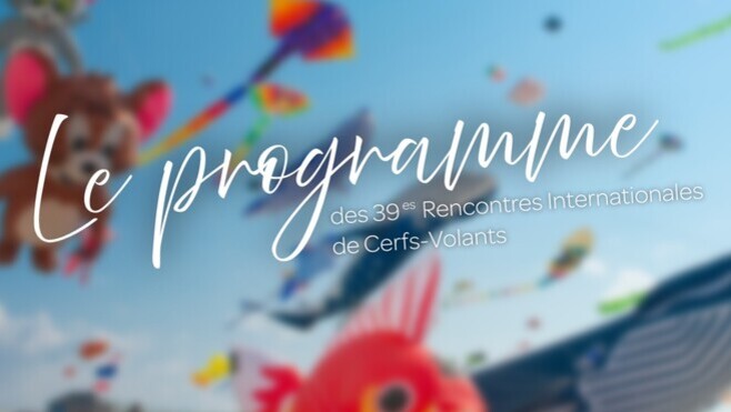 Rencontres Internationales de Cerf-volants de Berck : le point sur le programme