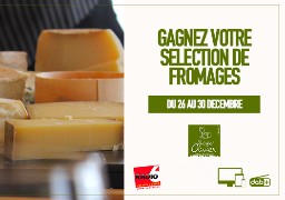 Radio 6 et les fromageries Philippe Olivier vous offrent 30€ à dépenser en boutique