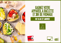 Gagnez votre appareil à raclette et 30€ de fromage avec Radio 6 et Philippe Olivier