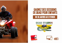 Semaine spéciale SPORTS MECANIQUES. Gagnez votre session de quad pour enfants avec Quad Evasion 62 à Réty