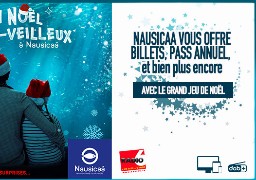 Grand jeu de noël - Gagnez vos entrées et des pass annuels pour Nausicaa à Boulogne Sur Mer