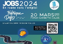 Retour du forum jobs à Calais avec un accueil privilégié pour le secteur de l’industrie