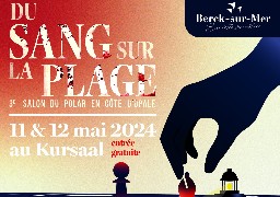 Troisième édition du salon du Polar ce week-end à Berck-sur-mer