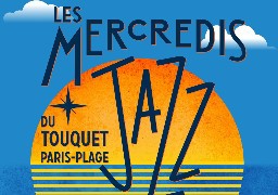 Ambiance jazz chaque mercredi, cet été, au Touquet