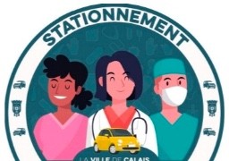 La ville de Calais facilite le stationnement des professionnels de santé.