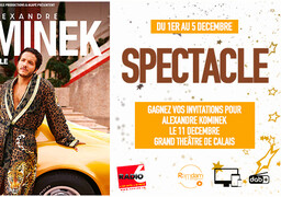 Grand jeu de noël - Radio 6 vous offre vos places pour aller applaudir Alexandre Kominek à Calais le 11 décembre