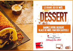 Grand jeu de Noël - Les glaciers Van Den Casteele vous offrent votre dessert de Noël