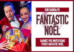 FANTASTIC NOËL - SPECTACLE DE NOËL POUR TOUTE LA FAMILLE AU CABARET DE LICQUES - 23 DECEMBRE