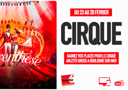 Le Cirque Arlette Gruss débarque à Boulogne sur Mer