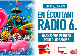 Partez en famille découvrir PLOPSAQUA en jouant avec Radio 6