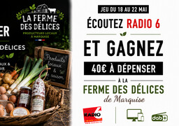 Radio 6 vous offre 40€ à dépenser à la ferme des délices de Marquise