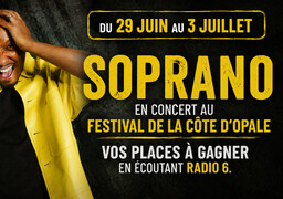 Radio 6 vous invite au concert de Soprano - RADIO 6, LA RADIO PARTENAIRE DU FESTIVAL DE LA CÔTE D'OPALE