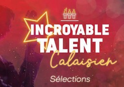 Les candidatures ouvrent demain pour l'édition 2026 d'Incroyable Talent Calaisien