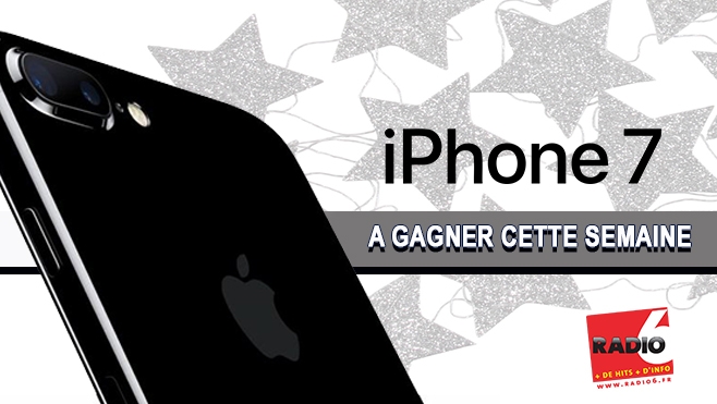 GAGNEZ UN iPHONE 7 AVEC RADIO 6