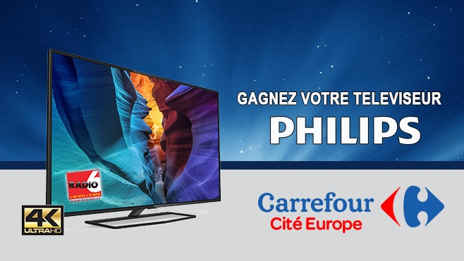 GAGNEZ VOTRE TELEVISEUR PHILIPS 4K AVEC CARREFOUR COQUELLES