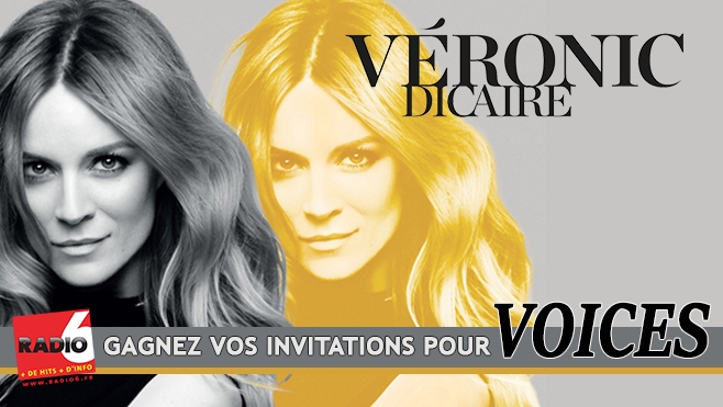 GAGNEZ VOS PLACES POUR VERONIC DICAIRE