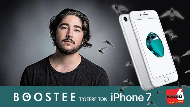 GAGNEZ VOTRE iPHONE 7 AVEC BOOSTEE