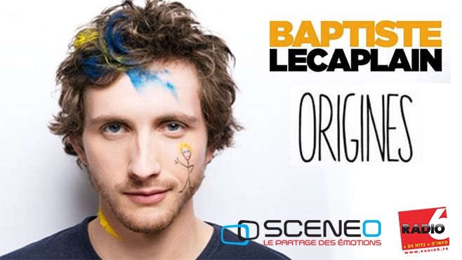 Gagnez vos places pour BAPTISTE LECAPLAIN en jouant sur Radio6.fr