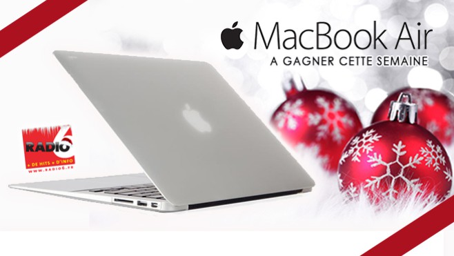 Cadeau d'exception : gagnez votre Mc Book Air en écoutant Radio 6 - 1099€
