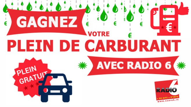 Gagnez votre plein de Carburant avec Radio 6
