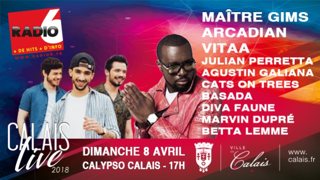 Maître Gims, Arcadian, Julian Perretta, Vitaa et bien d'autres au Calais Live 2018