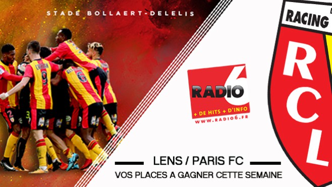 Radio 6 vous invite à la rencontre LENS / PARIS FC