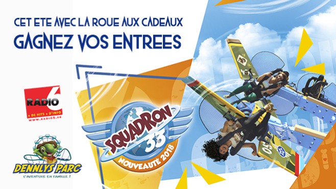 Découvrez le Squadron 33 de Dennlys Parc avec Radio 6