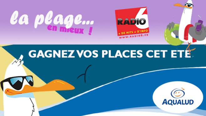 Gagnez vos entrées pour l'Aqualud en écoutant Radio 6