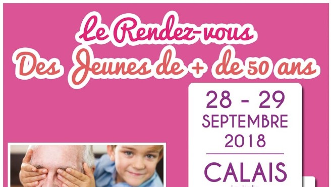 LE RDV DES JEUNES DE + DE 50 ANS - CALAIS - LES 28 ET 29 SEPTEMBRE