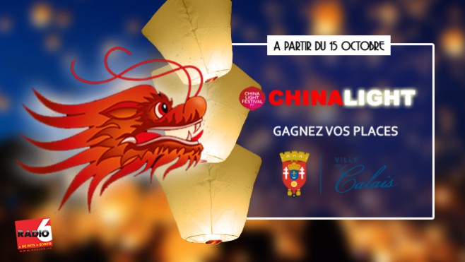 Gagnez vos pass FAMILLE pour le China Light Festival de Calais 