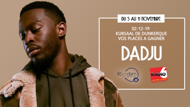 Radio 6 vous invite au concert de Dadju à Dunkerque
