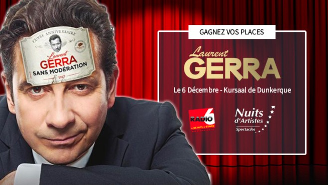 JEU WEB - Gagnez vos places pour le Spectacle de Laurent Gerra à Dunkerque le 6 Novembre