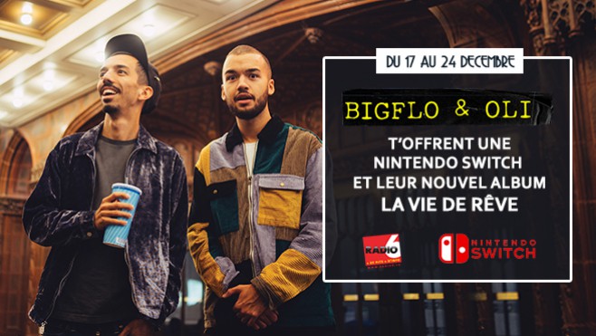 Big Flo & Oli t'offrent une NINTENDO SWITCH et leur nouvel album : La Vie de Rêve
