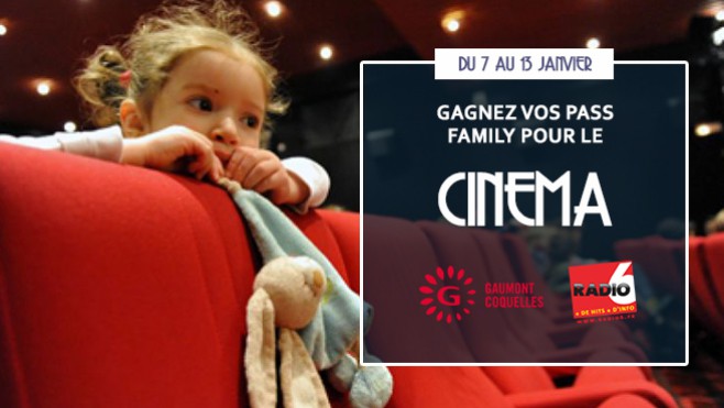 [Jeu Antenne] - Radio 6 vous invite, en famille, au Cinéma Gaumont