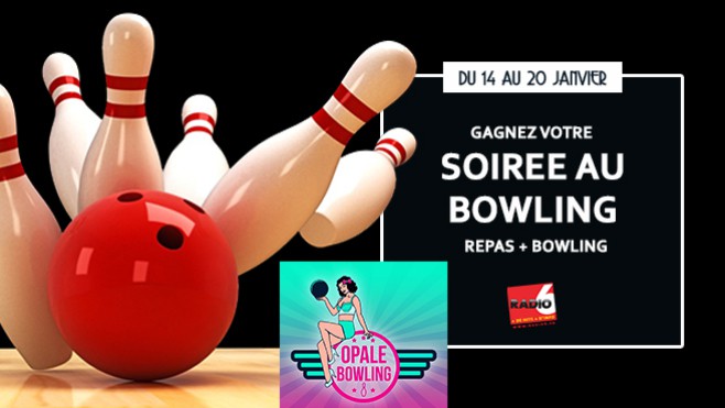 [Jeu Antenne] - Gagnez votre repas et votre partie de Bowling avec Opale Bowling à Le Portel