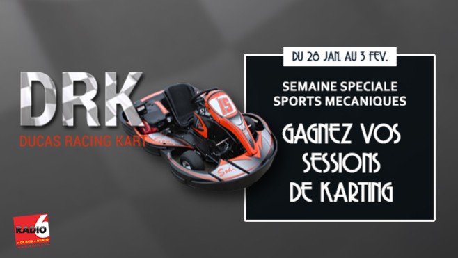 [Jeu Antenne] - Radio 6 vous offre vos sessions de Kart avec Ducas Racing Kart à Berck 