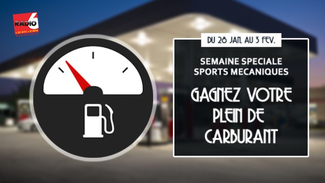 [Jeu Antenne] - Gagnez votre plein de CARBURANT avec Radio 6