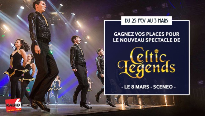 [Jeu Antenne] - Gagnez vos invitations pour Celtic Legends à Scénéo