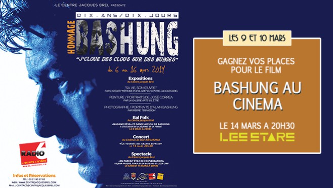 [Jeu Web] - Gagnez vos places pour BASHUNG au Cinéma - Avec Les Stars de Boulogne / Mer