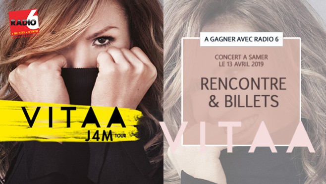 [Jeu Antenne + Web] - Radio 6 vous offre vos places et une rencontre avec Vitaa à Samer le 13 Avril